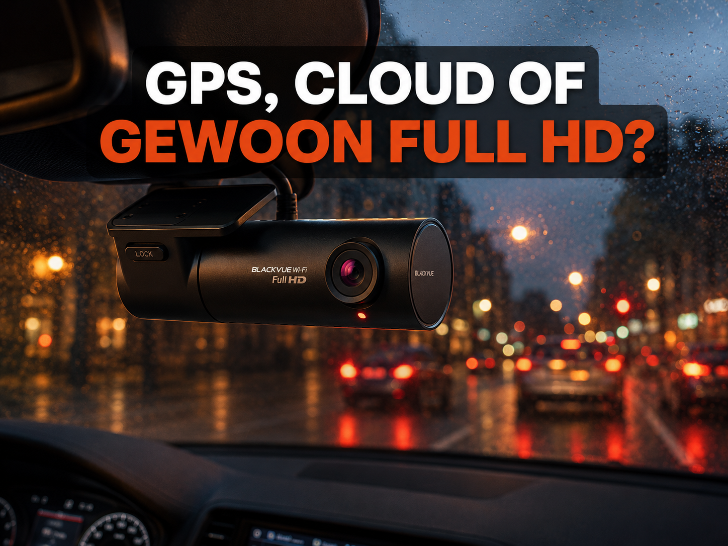 Dashcam kopen met GPS en cloud functie BlackVue